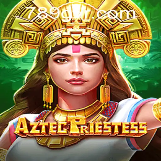 AztecPriestess: Explore o Fascinante Mundo do Jogo Online no 789G.com